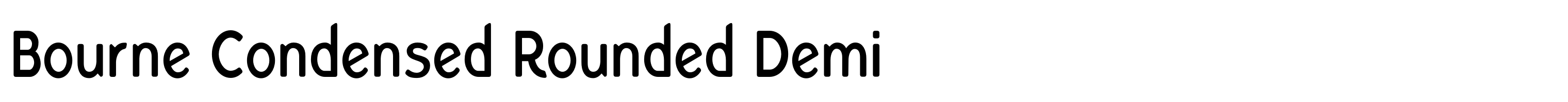 Bourne Condensed Rounded Demi